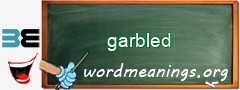 WordMeaning blackboard for garbled